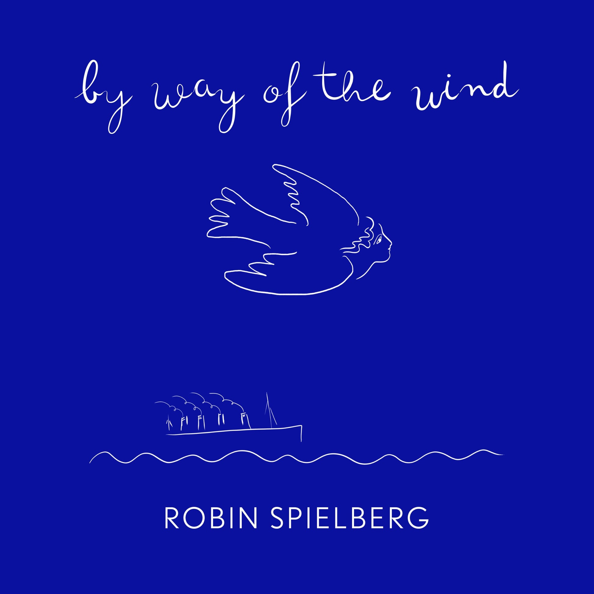 2023_Robin_Spielberg_Way_of_the_Wind_3000px_x_3000px_Digital_Cover_Blue_Background
