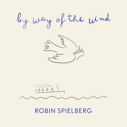 2023_Robin_Spielberg_Way_of_the_Wind_3000px_x_3000px_Digital_Cover_off_white_Background