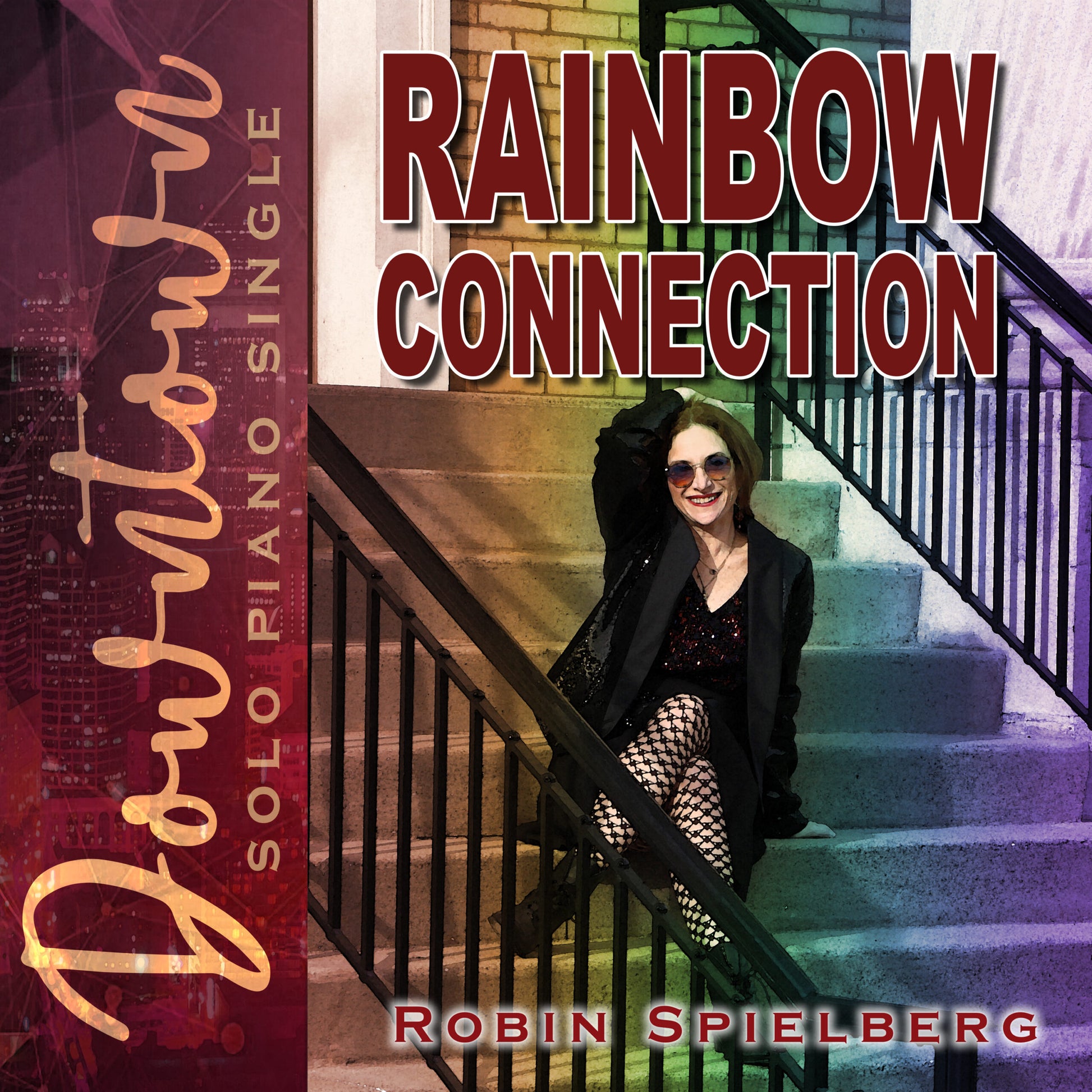 Singles _Downtown_Rainbow Connection